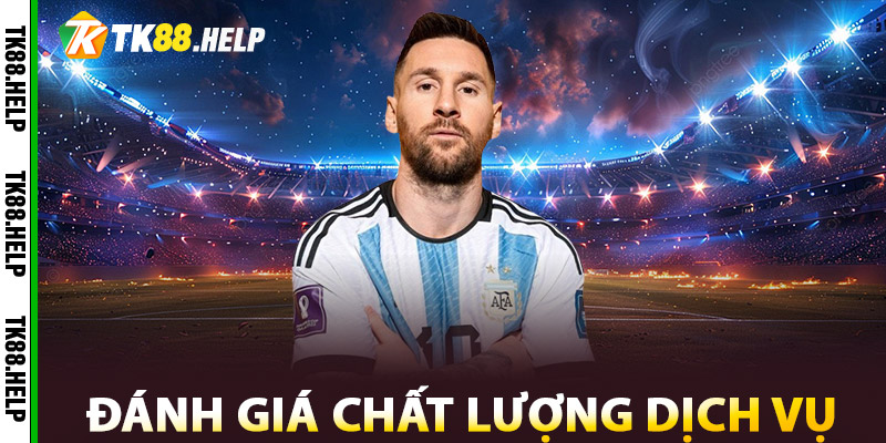 Đánh giá chất lượng dịch vụ